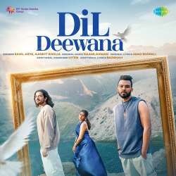 Dil Deewana Official Audio