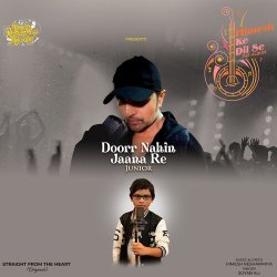 Doorr Nahin Jaana Re Junior Official Audio