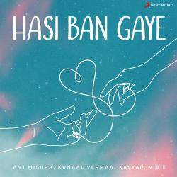 Hasi Ban Gaye Official Audio