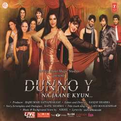 Dunno Y Na Jaane Kyun Official Audio