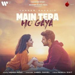 Main Tera Ho Gaya Official Audio