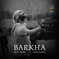 Barkha - Arijit Singh Official Audio