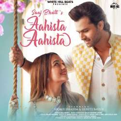 Aahista Aahista Official Audio
