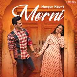 MORNI (feat. Hargun Kaur) Official Audio