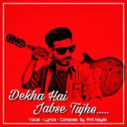 Dekha Hai Jabse Tujhe Official Audio