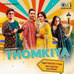 Thomkiya - Payal Dev Official Audio