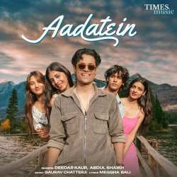 Aadatein Official Audio