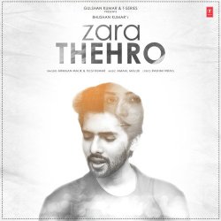 Zara Thehro Official Audio