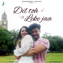 Dil Toh Leke Jaa Official Audio