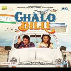 Chalo Dilli Official Audio