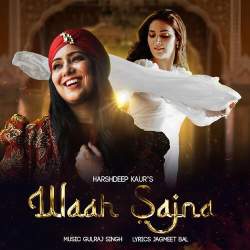 Waah Sajna Official Audio
