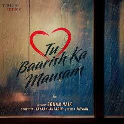 Tu Baarish Ka Mausam Official Audio