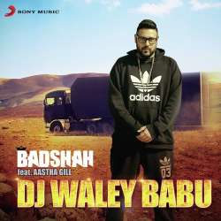 Dj Waley Babu Official Audio