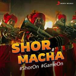 Shor Macha (Star Sports Anthem For TATA IPL) Official Audio