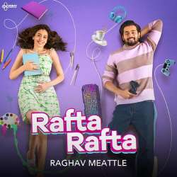 Rafta Rafta Official Audio