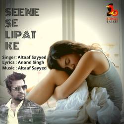Seene Se Lipat Ke Official Audio