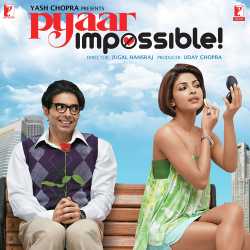 Pyaar Impossible! Official Audio