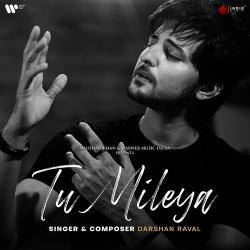 Tu Mileya Official Audio