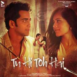 Tu Hi Toh Hai Official Audio