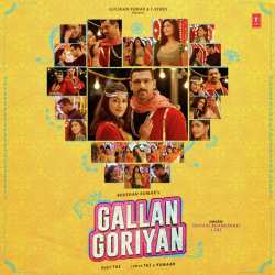 Gallan Goriyan Official Audio