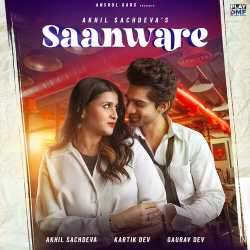 Saanware Official Audio