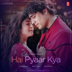 Hai Pyaar Kya Official Audio