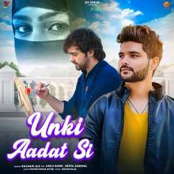 Unki Aadat Si (feat. Anuj Saini And Seeta Jaiswal) Official Audio