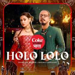 Holo Lolo Coke Studio Bharat - Shankuraj Konwar Official Audio