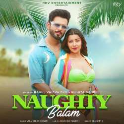 Naughty Balam Official Audio