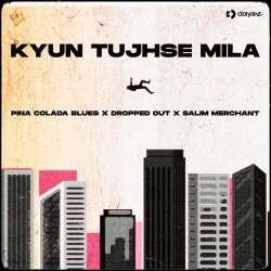 Kyun Tujhse Mila Official Audio