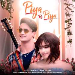Piya Re Piya Official Audio