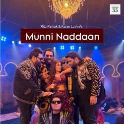Munni Naddaan Official Audio