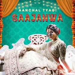 Saajanwa Official Audio