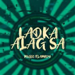 Ladka Alag Sa Official Audio