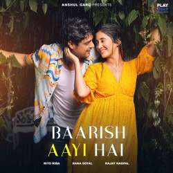 Baarish Aayi Hai Official Audio