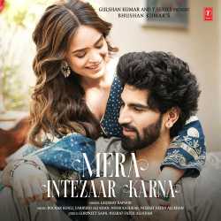 Mera Intezaar Karna - Rochak Kohli Official Audio