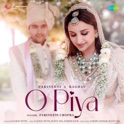 O Piya Official Audio