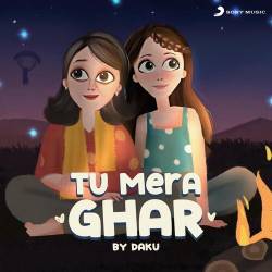 Tu Mera Ghar Official Audio