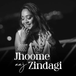 Jhoome Aaj Zindagi Official Audio