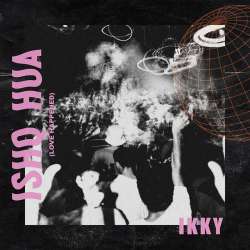 Ishq Hua (Love Happened) Official Audio