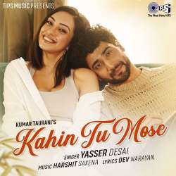 Kahin Tu Mose - Yasser Desai Official Audio