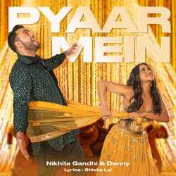 Pyaar Mein Official Audio