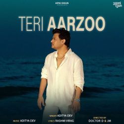 Teri Aarzoo - Aditya Dev Official Audio