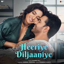 Heeriye Diljaaniye Official Audio