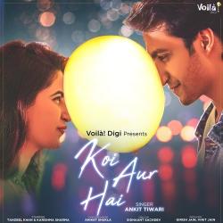 Koi Aur Hai Official Audio