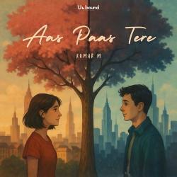Aas Paas Tere Official Audio