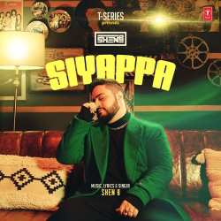 Siyappa Official Audio