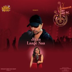 Jiyaa Laage Naa Official Audio