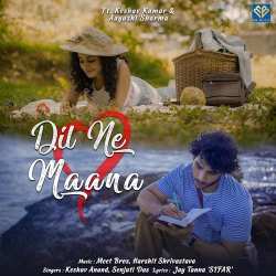 Dil Ne Maana Official Audio