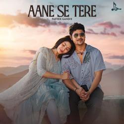 Aane Se Tere Official Audio
